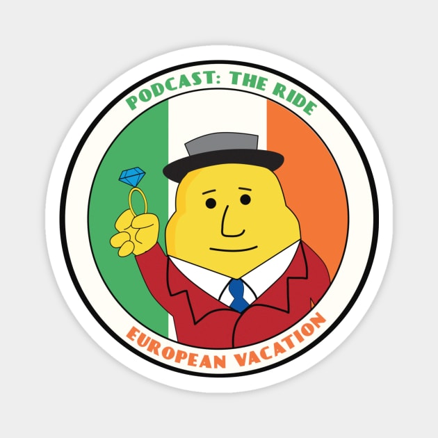 Mr. Tayto's Irish Proposal Magnet by Podcast: The Ride